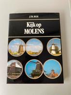 🍄. “ Kijk op Molens “, Ophalen of Verzenden, Zo goed als nieuw, J. Th. Balk.