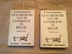 Geschiedenis v/d Landbouw in België-2delen(1952)472+541blz., Ophalen