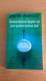 Dimitri Verhulst - Godverdomse dagen op een godverdomse bol, Ophalen, Zo goed als nieuw