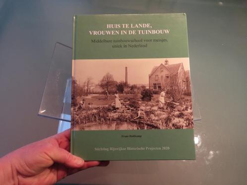 NIEUWSTAAT : Huis te Lande, vrouwen in de tuinbouw Middelbar, Boeken, Geschiedenis | Stad en Regio, Nieuw, 20e eeuw of later, Ophalen of Verzenden