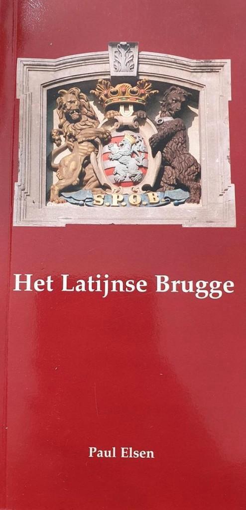 Te koop: Leerrijk boe" Het Latijnse Brugge", Boeken, Geschiedenis | Stad en Regio, Zo goed als nieuw, Ophalen