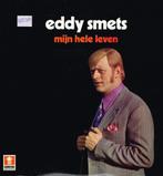 lp    /    Eddy Smets – Mijn Hele Leven, Cd's en Dvd's, Overige formaten, Ophalen of Verzenden