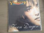 Yasmine - Zeven dagen, Cd's en Dvd's, Vinyl Singles, Verzenden, 7 inch, Single, Zo goed als nieuw