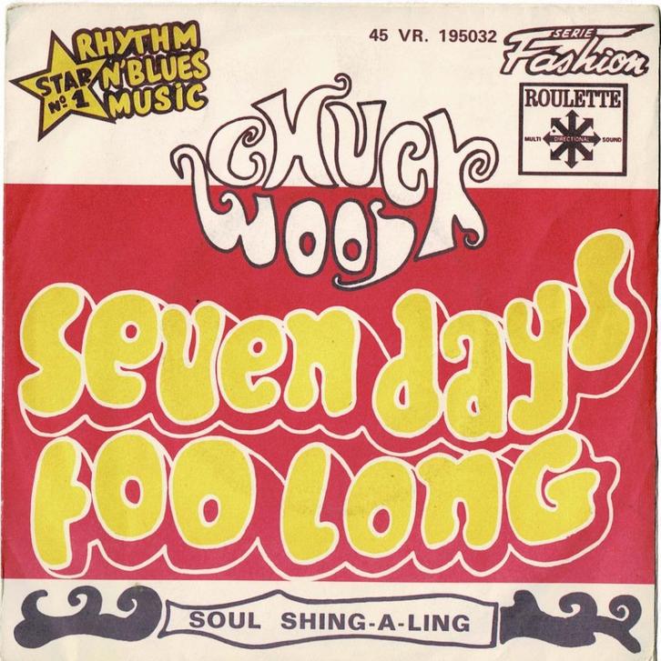 Chuck WOOD - Seven days too long / Soul Shing-a-ling, Cd's en Dvd's, Vinyl Singles, Gebruikt, Single, 7 inch, Verzenden