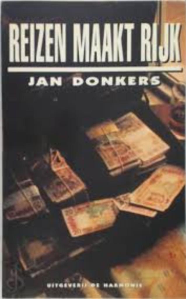 Reizen maakt rijk|Jan Donkers 9061664108, Boeken, Kunst en Cultuur | Beeldend, Zo goed als nieuw, Overige onderwerpen, Ophalen of Verzenden