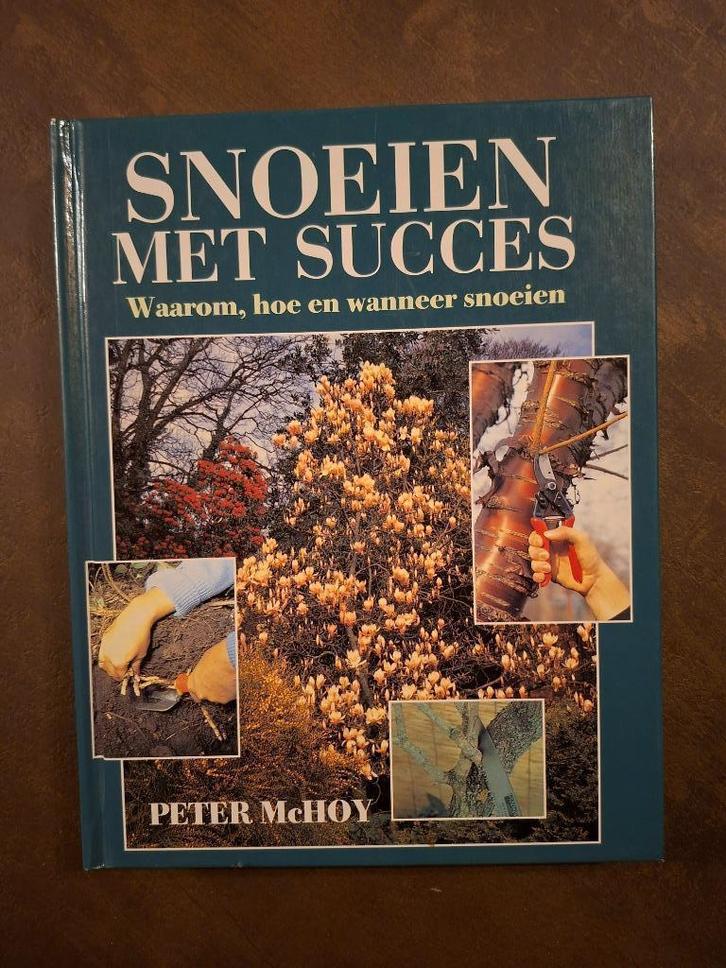 Snoeien met succes – Peter McHoy, Boeken, Wonen en Tuinieren, Zo goed als nieuw, Tuinieren en Tuinplanten, Ophalen