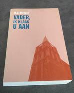Vader, Ik klaag U aan, Boeken, Ophalen of Verzenden, H.J. Hegger
