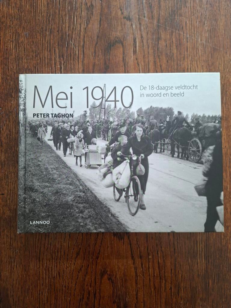 Peter Taghon - MEI 1940 . Tweede wereldoorlog, Boeken, Ophalen of Verzenden, Tweede Wereldoorlog, Peter Taghon