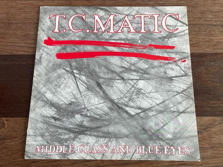 Vinyl Maxisingle T.C. TC Matic Middle Class And Blue Eyes, CD & DVD, Vinyles | Pop, Utilisé, 1980 à 2000, 12 pouces, Enlèvement ou Envoi