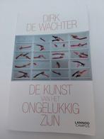 Dirk De Wachter - De kunst van het ongelukkig zijn (2019), Boeken, Ophalen, Maatschappij en Samenleving, Zo goed als nieuw, Dirk De Wachter