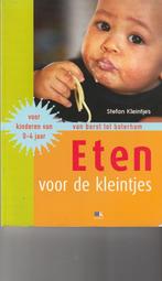 Van borst tot boterham Eten voor de kleintjes, Boeken, Stefan Kleintjes, Nieuw, Ophalen of Verzenden, Opvoeding tot 6 jaar