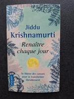 Renaître chaque jour - Jiddu Krishnamurti, Livres, Psychologie, Enlèvement ou Envoi, Comme neuf, Psychologie du développement