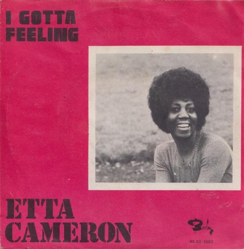 Etta Cameron – I gotta feeling / If you stop loving me, CD & DVD, Vinyles Singles, Utilisé, Single, R&B et Soul, 7 pouces, Enlèvement ou Envoi