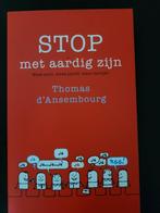 Thomas d' Ansembourg - Stop met aardig zijn, Boeken, Ophalen of Verzenden, Zo goed als nieuw, Thomas d' Ansembourg