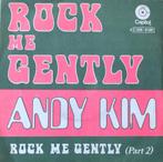 Andy Kim - Rock me Gentley, 7 pouces, Pop, Utilisé, Enlèvement ou Envoi