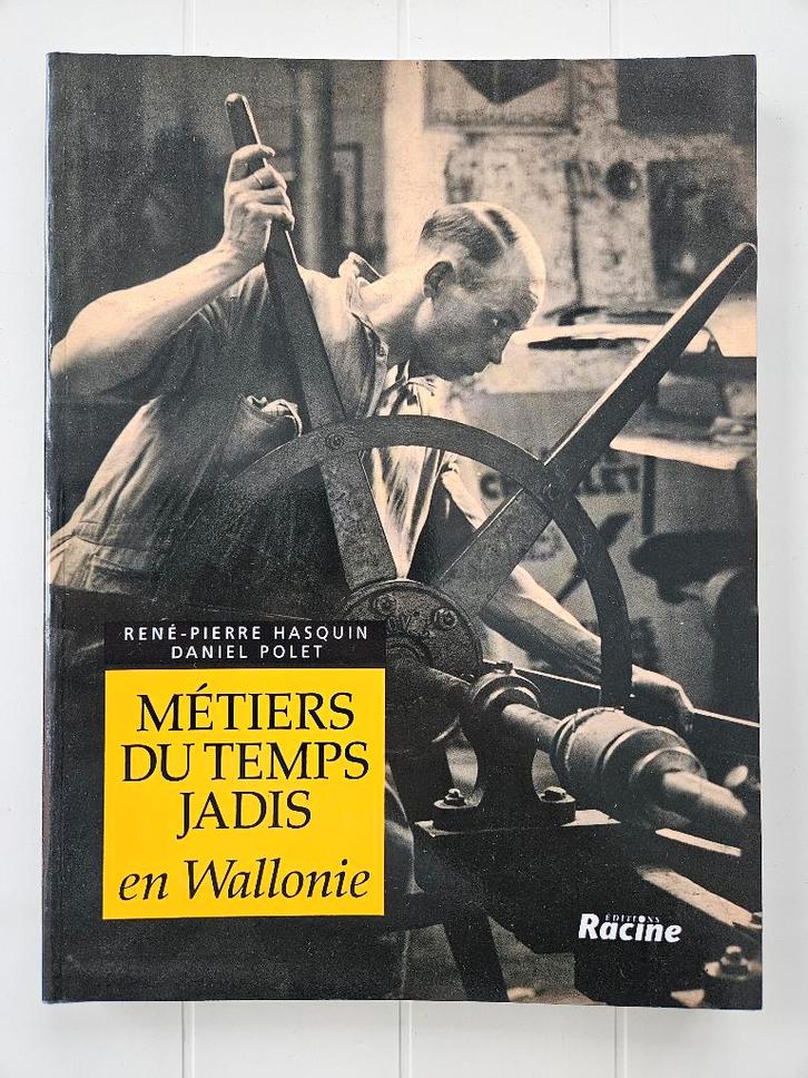 Métiers du temps jadis en Wallonie, Livres, Histoire nationale, Utilisé, Enlèvement ou Envoi