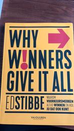Ed Stibbe - Why winners give it all, Envoi, Ed Stibbe