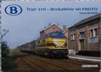 B type 210-reeks/série 60 proto Thierry Nicolas, Enlèvement ou Envoi, Comme neuf, Train, Livre ou Revue