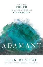Adamant - Finding Truth in a Universe of Opinions, Enlèvement ou Envoi, Neuf, Lisa Bevere