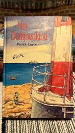 Patrick Lagrou - Het dolfijnenkind, Boeken, Ophalen of Verzenden, Patrick Lagrou