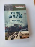 Nooit meer dezelfde,, Boeken, Geschiedenis | Nationaal, Ophalen of Verzenden