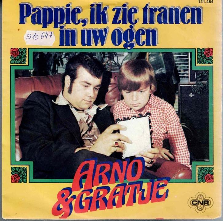 Vinyl, 7"   -   Arno & Gratje – Pappie, Ik Zie Tranen In Uw, Cd's en Dvd's, Vinyl | Overige Vinyl, Overige formaten, Ophalen of Verzenden