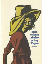 La ballade de Lucy Whipple Karen Cushman, Europa overig, Nieuw, Ophalen of Verzenden, Karen Cushman