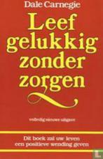 Leef gelukkig zonder zorgen|Dale Carnegie 9060577124, Boeken, Ophalen of Verzenden, Zo goed als nieuw, Zie beschrijving