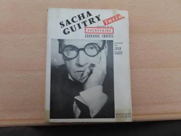 Sacha Guitry Intime – Fernande Choisel Souvenirs présente p, Livres, Enlèvement ou Envoi, Fernande Choisel, Belgique, Utilisé