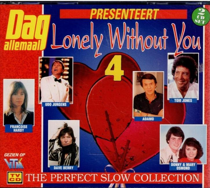 cd    /    Lonely Without You 4 - The Perfect Slow Collectio, Cd's en Dvd's, Cd's | Overige Cd's, Ophalen of Verzenden