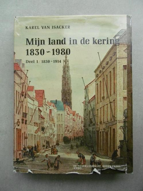 Mijn land in de kering deel 1 en 2 - Karel Van Isacker, Livres, Histoire nationale, Utilisé, 20e siècle ou après, Enlèvement ou Envoi