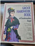 Groot Handwerkboek uit Grootmoeders Jeugd, Ophalen of Verzenden, Gebruikt, Handborduren, Overige typen