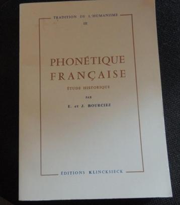 la phonétique française Bourciez cneuf 9€ usagé 4€ beschikbaar voor biedingen
