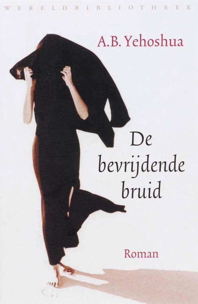 Te Koop Boek DE BEVRIJDENDE BRUID A.B.Yehoshua, Boeken, Romans, Gelezen, Wereld overig, Ophalen of Verzenden