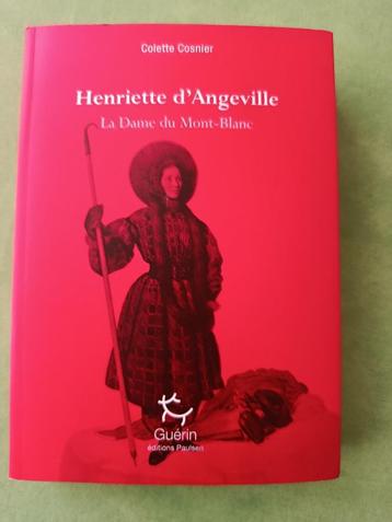 Henriette d'Angeville, La Dame du Mont-Blanc COSNIER COLETTE beschikbaar voor biedingen