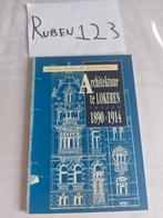 Architectuur te Lokeren tussen 1890 en 1914, Ophalen of Verzenden, Zo goed als nieuw
