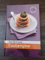 Que faire avec l'aubergine, Livres, Comme neuf, Enlèvement ou Envoi