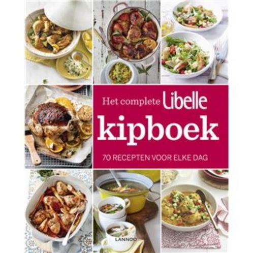 Het complete Libelle kipboek, Boeken, Kookboeken, Nieuw, Overige gebieden, Ophalen of Verzenden