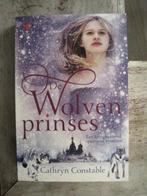 Jeugdboek 10 - 12 jaar De wolvenprinses, Ophalen of Verzenden, Gelezen, Cathryn Constable, Fictie