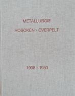 Metallurgie Hoboken-Overpelt. 1908-1983., Utilisé, Enlèvement ou Envoi, 20e siècle ou après