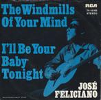 José Feliciano - The Windmills Of Your Mind, CD & DVD, Vinyles Singles, Enlèvement ou Envoi, Single, Comme neuf, Pop