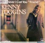 Kenny Loggins - Whenever I Call You Friend, Utilisé, Enlèvement ou Envoi, Single