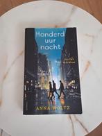 Honderd uur nacht van Anna Woltz, Ophalen of Verzenden, Zo goed als nieuw