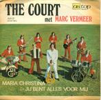The Court met Marc Vermeer – Maria Christina, Cd's en Dvd's, 7 inch, Single, Ophalen of Verzenden, Zo goed als nieuw