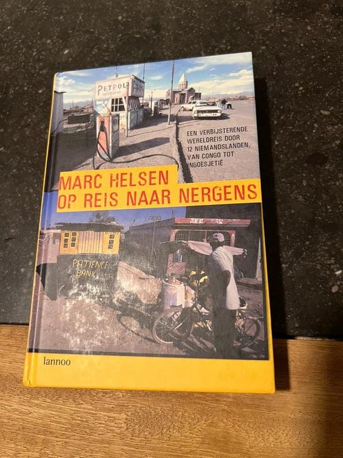 Op reis naar nergens - Marc Helsen, Boeken, Reisverhalen, Gelezen, Afrika, Ophalen of Verzenden