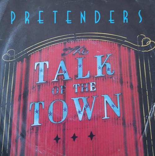 Pretenders - Talk of the town, CD & DVD, Vinyles Singles, Utilisé, Single, Pop, 7 pouces, Enlèvement ou Envoi