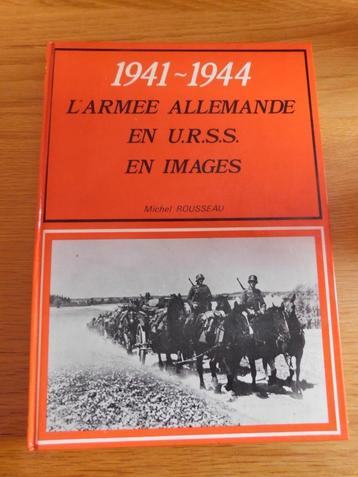 L'armée allemande en URSS en images - 1941-1944 - 