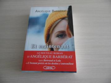 ET MAINTENANT     ANGÉLIQUE  BARBÉRAT beschikbaar voor biedingen