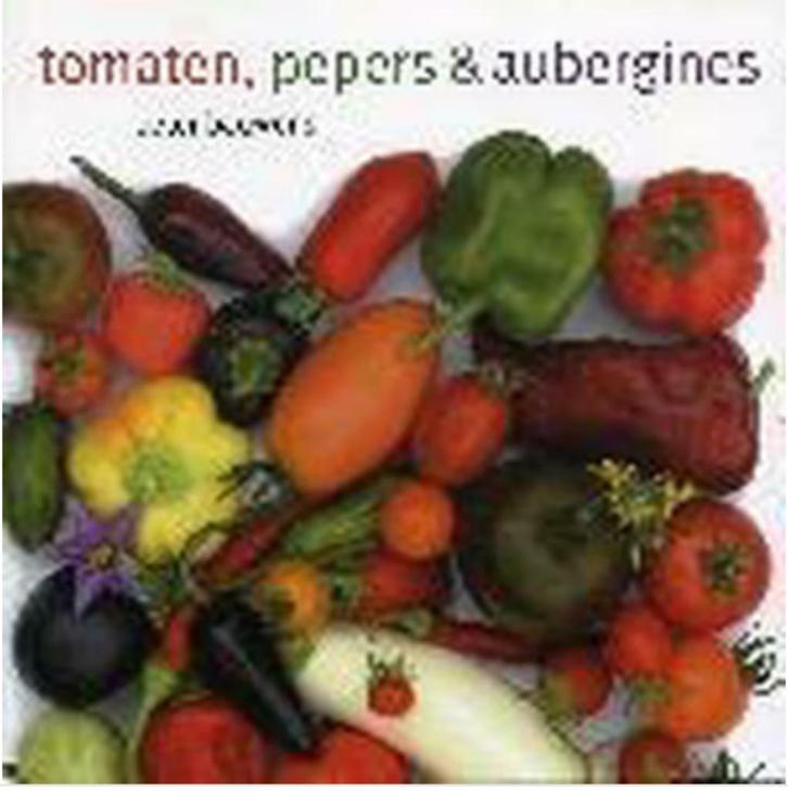 Tomaten, pepers en aubergines, Peter Bauwens, Boeken, Natuur, Bloemen, Planten en Bomen, Ophalen of Verzenden