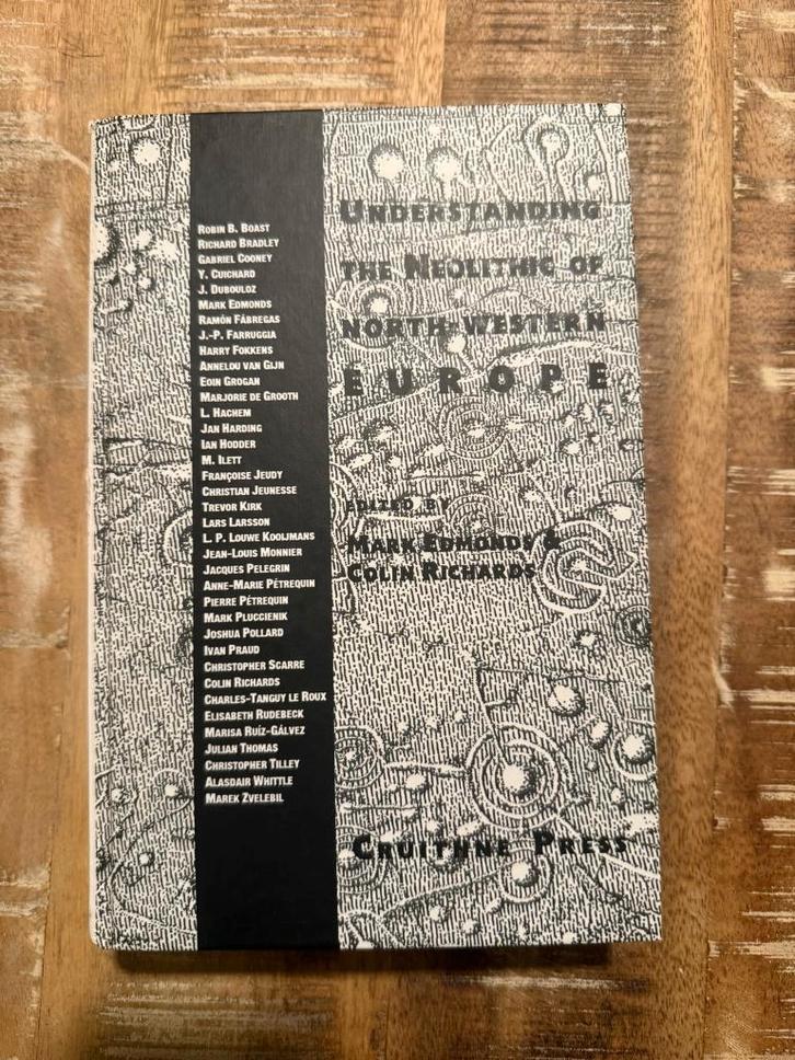 Understanding The Neolithic Of North-Western Europe -, Boeken, Geschiedenis | Wereld, Zo goed als nieuw, Europa, 14e eeuw of eerder